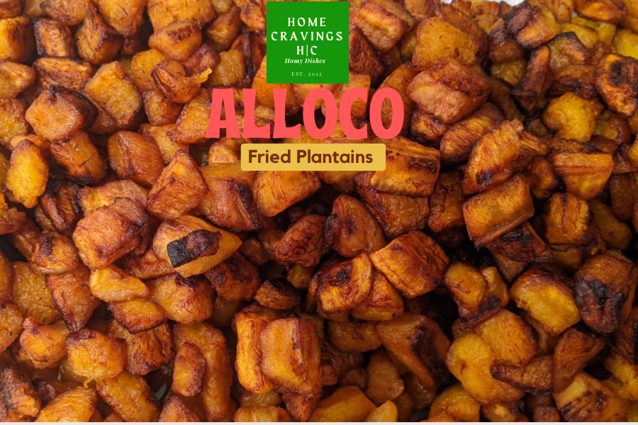 Alloco ~ Sweet Fried Plantains